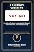 LEARNING TO SAY NO: A Pract...