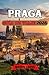 PRAGA GUÍA DE VIAJE 2026: E...