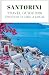 Santorini Travel Guide 2026...