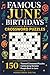 Famous June Birthdays Crossword Puzzles: 150 Themed Crossword Puzzles Celebrating Notable People Born in June (Monthly notable births)