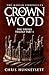 Crown of Wood: The Firesky ...