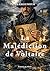 La Malédiction de Voltaire
