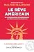 Le Rêve américain: De la Dé...