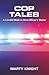 Cop Tales: A Candid Walk in One Officer’s Shoes