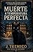 Muerte a temperatura perfecta by J. Tremico