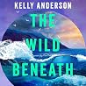 The Wild Beneath