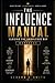 THE INFLUENCE MANUAL: Closing the Knowledge Gap Workbook