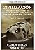 Civilization: An Introduction to Human History - From the Stone Age to the Iron Age - A Fun, Easy & Illustrated Guide (Civilization Through the Ages Book 1)