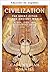 Civilización: Las grandes ciudades del mundo antiguo - Una guía divertida, fácil e ilustrada sobre nuestra historia (Civilización a través de los tiempos nº 2) (Spanish Edition)