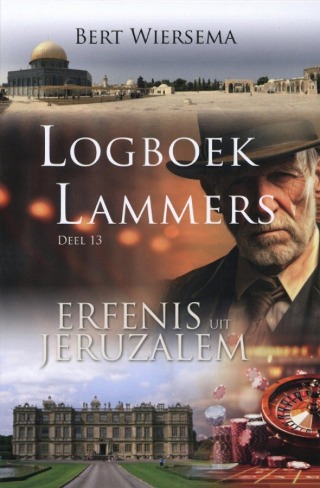 Erfenis uit Jeruzalem (Logboek Lammers, #13)