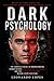 DARK PSYCHOLOGY by Leonardo Lopes