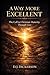 A Way More Excellent: The Call to Christian Maturity Through Love