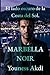 Marbella Noir: El lado oscuro de la Costa del Sol (Spanish Edition)