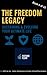 The Freedom Legacy: Sustaining & Evolving Your Ultimate Life: Journey to Freedom: Building Passive Income series. Book 6 of 10. (Your Guide To Building Passive Income.)