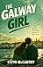 The Galway Girl: A funny an...