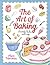 The Art of Baking: Beautifu...