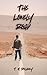 The Lonely Road