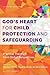 God's Heart for Child Protection and Safeguarding: Practical Theology from Global Perspectives