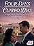 Four Days / Cuatro Días: A Royal Visit, a White House Choice (Hot Spanish Readers: Romance line nº 11) (Spanish Edition)