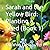 Sarah and the Yellow Bird: ...