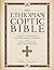 The Ethiopian Coptic bible: Complete Apocryphal & Deuterocanonical Writings with Ancient Canon and Early Christian Texts