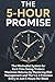 The 5-Hour Promise: The Minimalist System for Part-Time Swing Traders: Maximize Consistent Returns by Mastering Risk Management and The 1-2-3 Precision Entry in Just 5 Hours Per Week