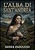 LA NOTTE DI SANT'ANDREA: "Alla ricerca delle sue radici nelle Highlands scozzesi" (Italian Edition)