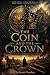 The Coin and the Crown: The Suvarnapur Saga