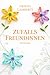 ZUFALLFREUNDINNEN: Grenzenlose Freundschaft (ZUFALLSFREUNDINNEN 3) (German Edition)