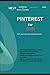 PINTEREST FOR PROFIT: THE COMPLETE GUIDE TO TURNING YOUR PINS INTO PASSIVE INCOME