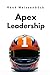 Apex Leadership: Wenn der Kunde das Problem ist (German Edition)