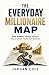 The Everyday Millionaire Map: How Normal People Quietly Build Seven-Figure Net Worths