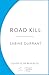 Road Kill: The gripping cri...