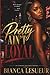 Pretty Ain’t Loyal: An Urban Fiction Novel (Pretty Ain’t Loyal Series)