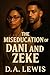 The Miseducation of Dani and Zeke