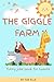The Giggle Farm: funny joke book for tweens