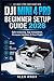 DJI Mini 4 Pro Beginner Setup Guide 2026: Safe Unboxing, App Installation, Firmware Updates & First Flight (DJI Mini 4 Pro User Guide 2026 Book 1) ... Connectivity Issues & Reliable Flying)