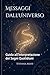 Messaggi dall'Universo: Guida all'Interpretazione dei Segni Quotidiani (Italian Edition)
