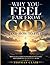 Why You Feel Far from God (And How to Fix It): How to Get Closer to God, Rebuild Your Faith, and Experience His Presence Again