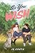 As You Wish (Wanderers #1)