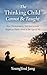 The Thinking Child Cannot Be Taught: How Environment, Not Instruction, Shapes a Child’s Mind in the Age of AI