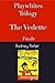 Playwhites Trilogy: The Vedette