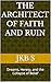 The Architect of Faith and Ruin: Dreams, Heresy, and the Collapse of Belief