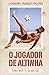 O Jogador de Altinha: Zona Norte, Alma Sul (Portuguese Edition)