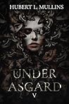 Under Asgard (The Under a Shattered Olympus Saga Book 5)