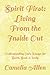 Spirit First: Living From the Inside Out: Understanding God's Design for Spirit, Soul, &Body
