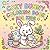 Cute Cozy Bunny Coloring Book for Kids: Bold and Easy Cute Bunny Coloring Pages with Simple Designs, Fun and relaxing Cozy Scenes for kids and teens