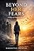 Beyond HER Fears: A Story of Choosing Herself