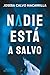 Nadie está a salvo: Un thriller policial oscuro, adictivo y que no da tregua (Nadie debe saberlo) (Spanish Edition)