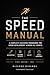 The Speed Manual: A Complete Coaching Programme for Speed Development Across All Sports